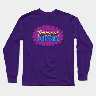 Feminism is for Everybody Long Sleeve T-Shirt